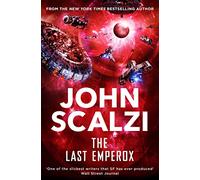 The Last Emperox: John Scalzi: 3 (The Interdependency, 3)