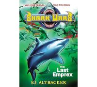The Last Emprex (Shark Wars, 6)