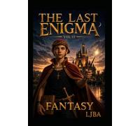 THE LAST ENIGMA VOL 15: FANTASY / SAGA (THE LAST ENIGMA SAGA)
