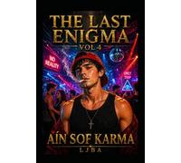 THE LAST ENIGMA VOL 4: AÍN SOF KARMA / SAGA (THE LAST ENIGMA SAGA)