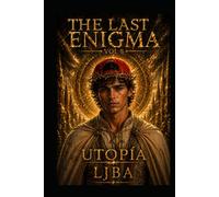 THE LAST ENIGMA VOL 8: UTOPÍA / SAGA (THE LAST ENIGMA SAGA)