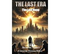 The Last Era - The Last Hope Vol 3 (The Last Era - English Version)