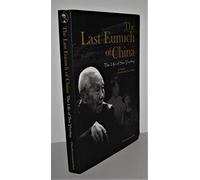 The Last Eunuch of China-The Life of Sun Yaoting