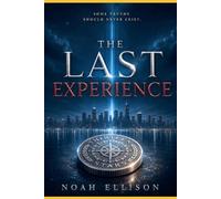 The Last Experience: Some Truths Should Never Exist