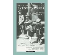 The Last Eyewitnesses: Children of the Holocaust Speak: 1 (Jewish Lives)