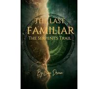 The Last Familiar: The Serpent's Trail: 2