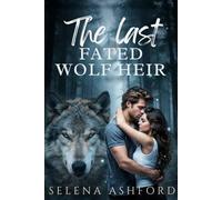 The Last Fated Wolf Heir