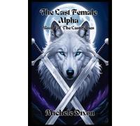 The Last Female Alpha: Book 1 of The Last Series