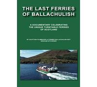 The Last Ferries of Ballachulish