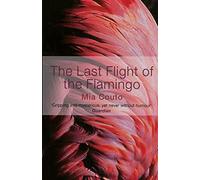The Last Flight of the Flamingo