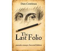 The Last Folio: pseudo-essays