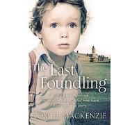 The Last Foundling: A little boy left behind, The mother who wanted him back