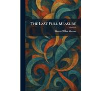 The Last Full Measure