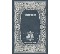 The Last Galley - Classic Collector Edition (Annotated)