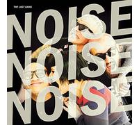 The Last Gang - Noise Noise Noise