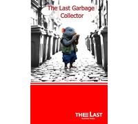 The Last Garbage Collector - Editions The Last: The Last Garbage Collector