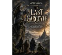 The Last Gargoyle