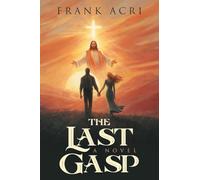 The Last Gasp: A Novel