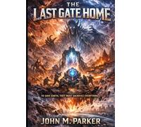 The Last Gate Home (The Gatefall Chronicles)