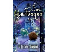 The Last Gatekeeper: A Fantasy Book for Kids Ages 8-12 (The Fairy Tunnels)