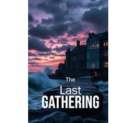 The Last Gathering: A gripping Fiction