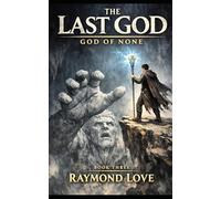 The Last God God of None book three