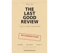The Last Good Review: A Solve-It-Yourself Murder Mystery in 54 Documents - Eight Suspects, One Reader, and a File Nobody Built to Catch a Killer (The Paper Trail Files)