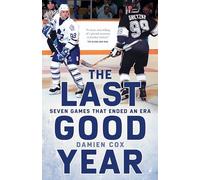 The Last Good Year: Seven Games That Ended an Era
