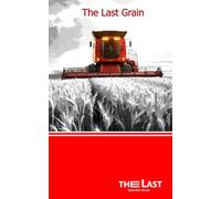 The Last Grain - Editions The Last: The Last Grain