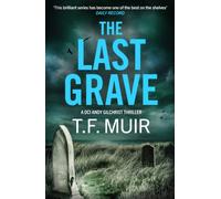 The Last Grave : A pulse-pounding, gripping Scottish crime thriller