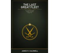 The Last Great Fleet: The Epic Naval Battle of Leyte Gulf, October 1944 -- Maps, Diagrams, and a Gripping Account of the Largest Fleet Action in History