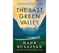 The Last Green Valley: A Novel