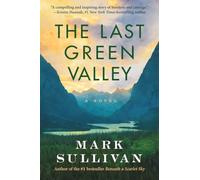 The Last Green Valley : A Novel