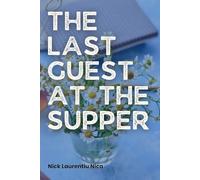 The Last Guest at the Supper: 2 (Destined Departures Series)