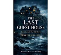 The Last Guest House: Some Secrets the Tide Keeps (1)