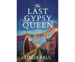 The Last Gypsy Queen: A Novel