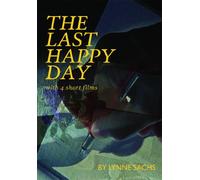 The Last Happy Day with 4 Short Films by Lynne Sachs [DVD] [2011] [NTSC]
