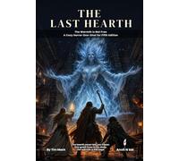 The Last Hearth: The Warmth Is Not Free A Cozy Horror One-Shot for Fifth Edition (The Ready Adventure Series)
