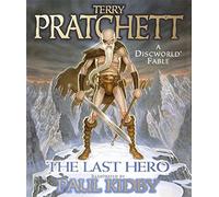 The Last Hero: A Discworld Fable by Terry Pratchett (2001-10-18)