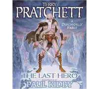 The Last Hero (GOLLANCZ S.F.) by Pratchett, Terry (2001) Hardcover