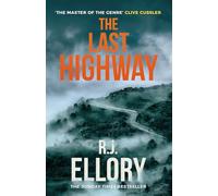 The Last Highway: The gripping new mystery from the award-winning, bestselling author of A QUIET BELIEF IN ANGELS