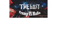 The Last Hope: Trump vs Mafia Steam Key GLOBAL