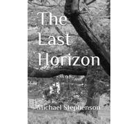 The Last Horizon: Book Four of the English Gothic Series