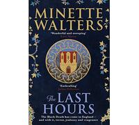 The Last Hours: A deadly plague is spreading across the land...