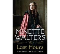 The Last Hours: The Complete Omnibus Edition: The Complete Omnibus Edition
