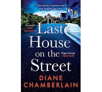 The Last House on the Street: The absolutely gripping, read-in-one-sitting page-turner for 2022 (Paperback) - Diane Chamberlain Book