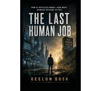 The Last Human Job