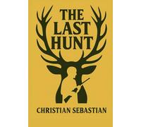 The Last Hunt (The Last Series)