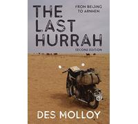 The Last Hurrah: From Beijing to Arnhem
