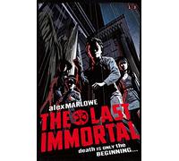 The Last Immortal: Book 1
